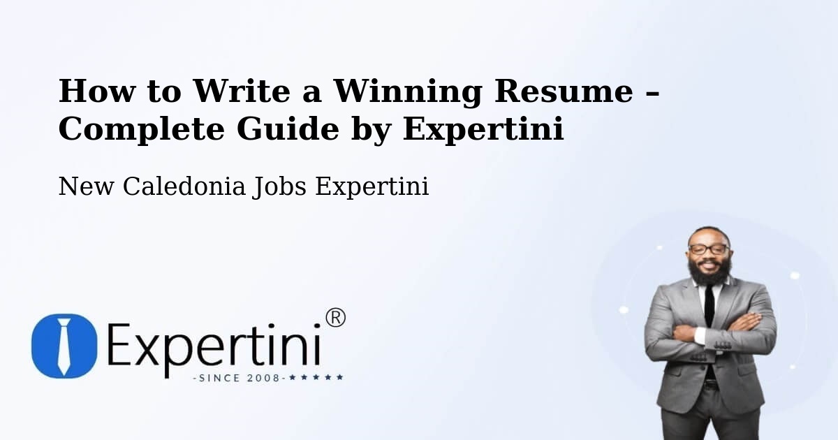 Resume Writing Guide for Job Seekers – Lékine - Lékine, New Caledonia Jobs Expertini